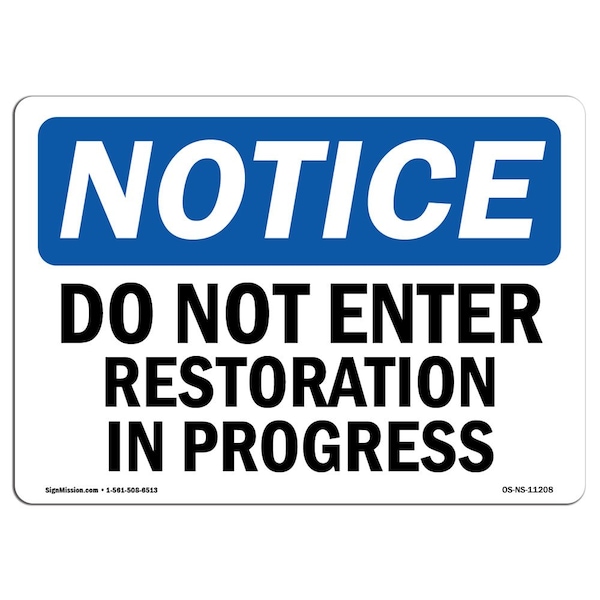 OSHA Notice Sign, 3.5" H, 5" W, Do Not Enter Restoration In Progress Sign, Landscape, 10PK